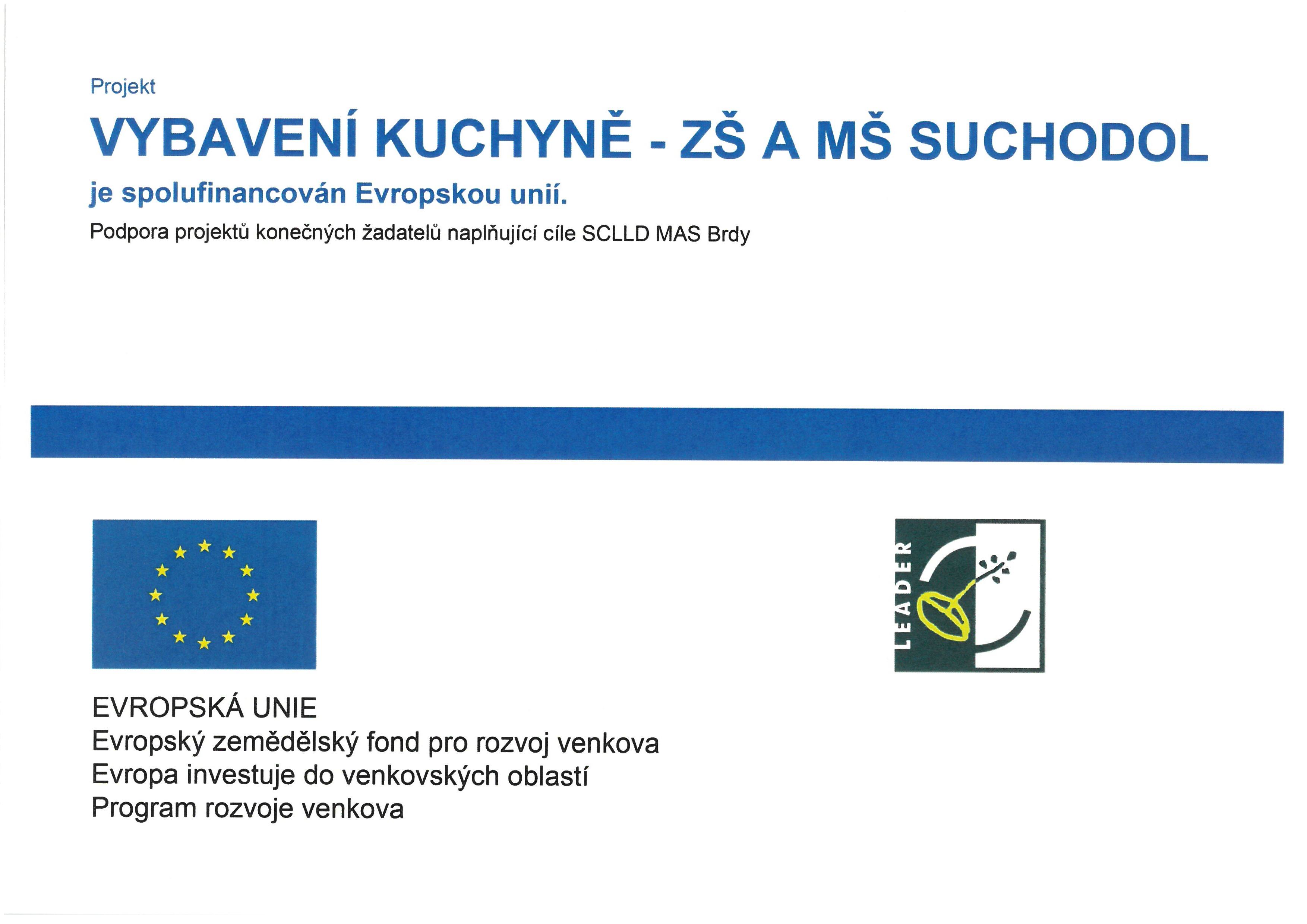 Konvektomat -  kuchyně ZŠ a MŠ Suchodol  plakát o spolufinancování projektu Evropskou unií